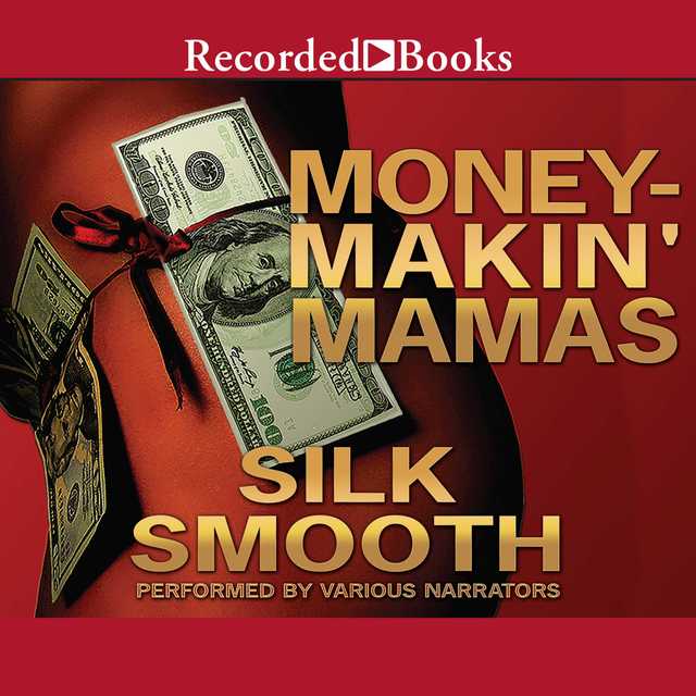 Money-Makin’ Mamas