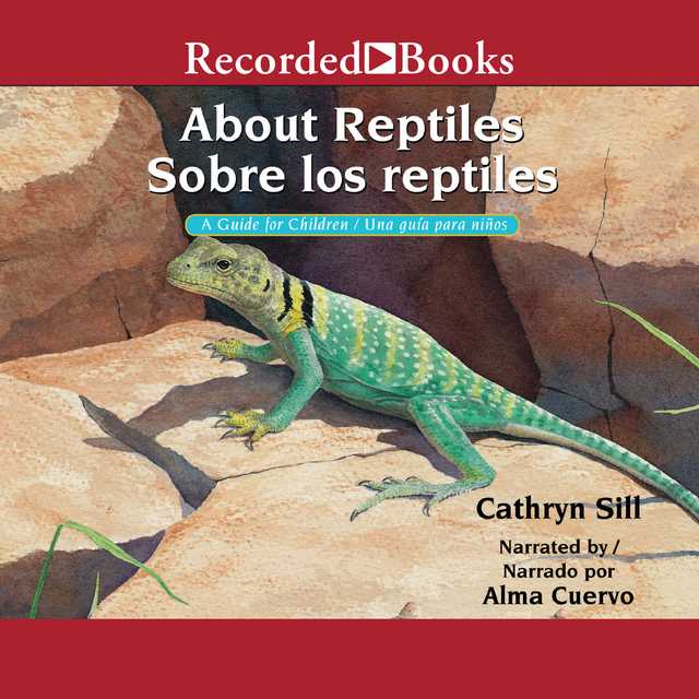 About Reptiles /Sobre los reptiles