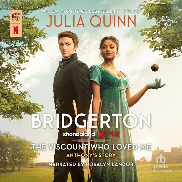 The Viscount Who Loved Me Audiobook By Julia Quinn