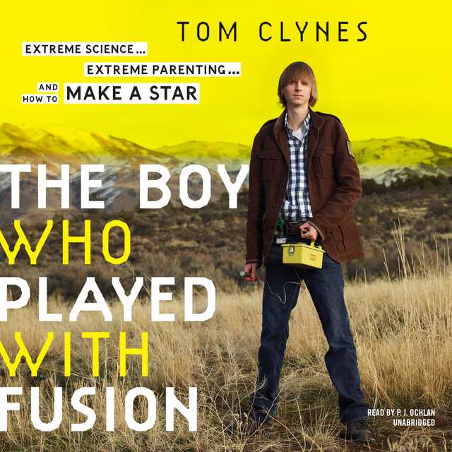 The Boy Who Played with Fusion