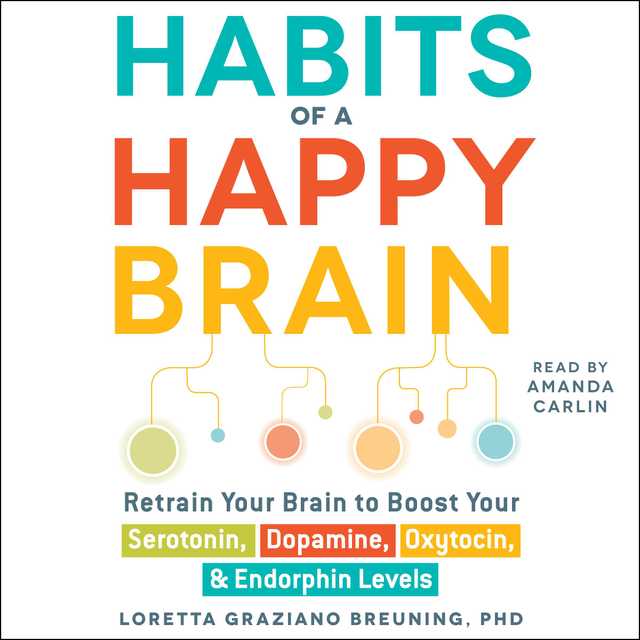 Habits of a Happy Brain