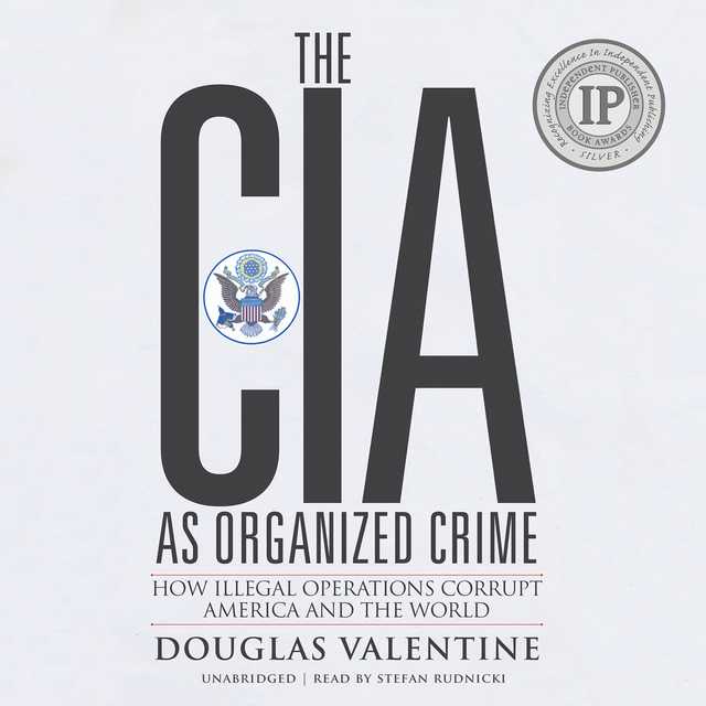 The CIA as Organized Crime