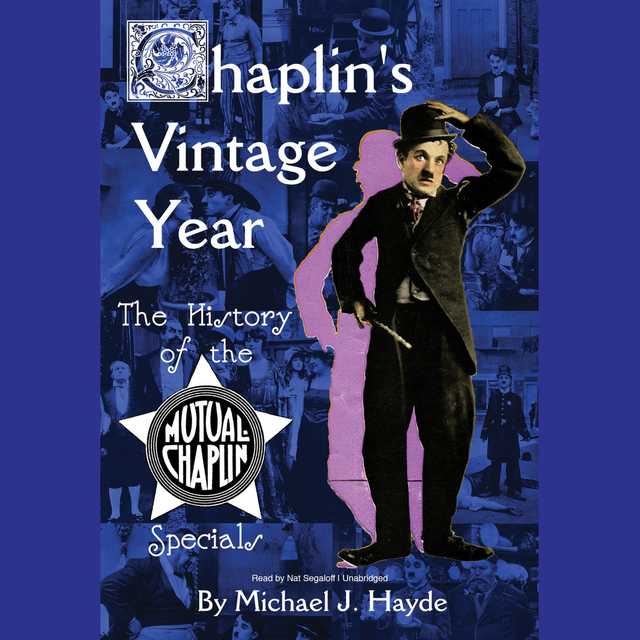 Chaplin’s Vintage Year
