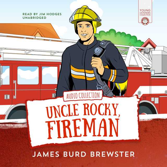 The Adventures of Uncle Rocky, Fireman