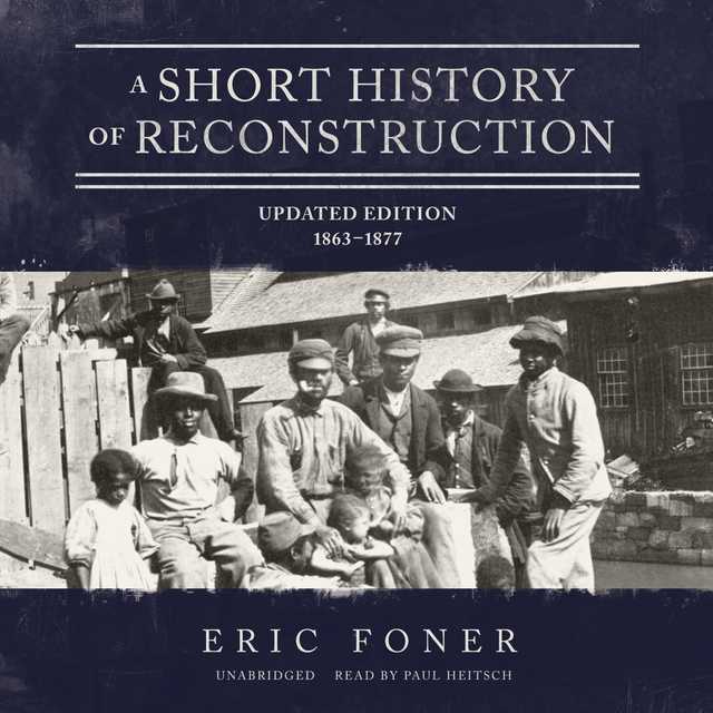 A Short History of Reconstruction, Updated Edition