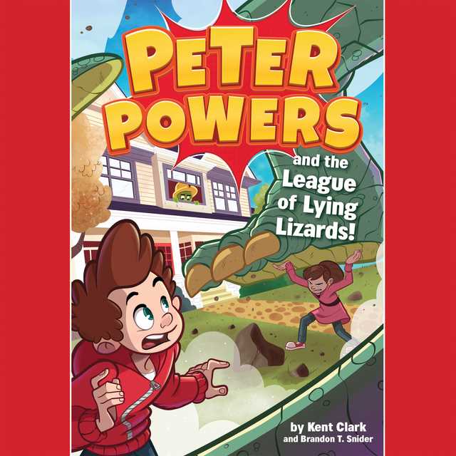 Peter Powers and the League of Lying Lizards!