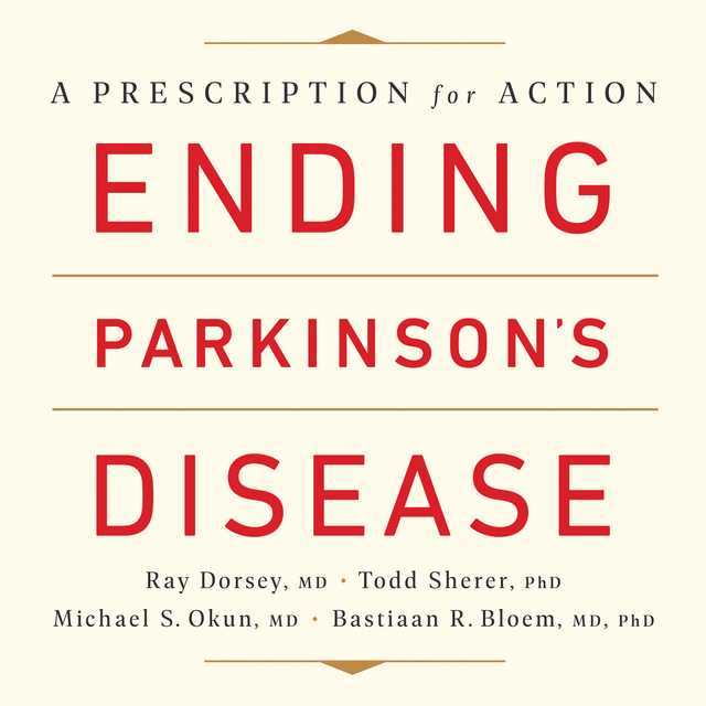 Ending Parkinson’s Disease