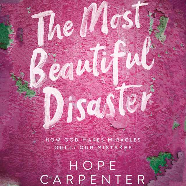 The Most Beautiful Disaster