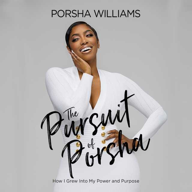 The Pursuit of Porsha