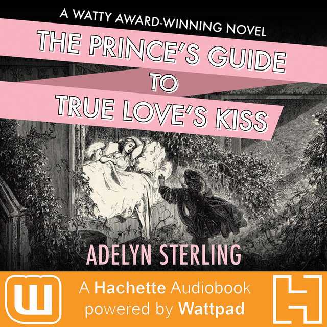 The Prince’s Guide to True Love’s Kiss