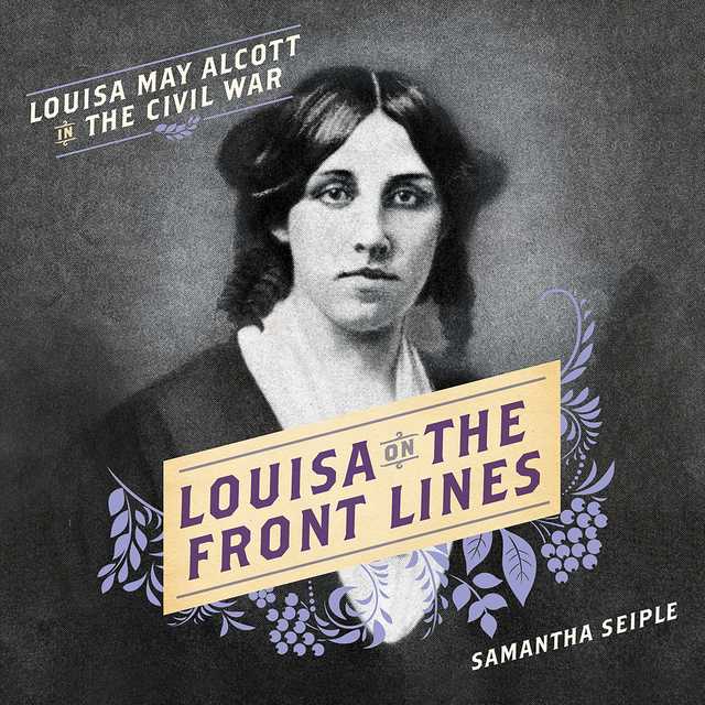 Louisa on the Front Lines