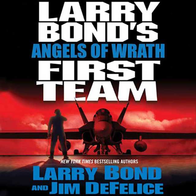 Larry Bond’s First Team: Angels of Wrath