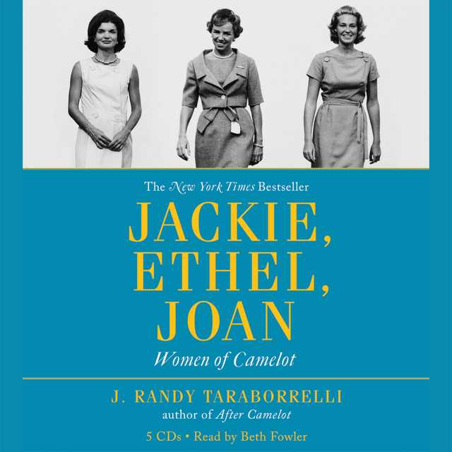 Jackie, Ethel, Joan