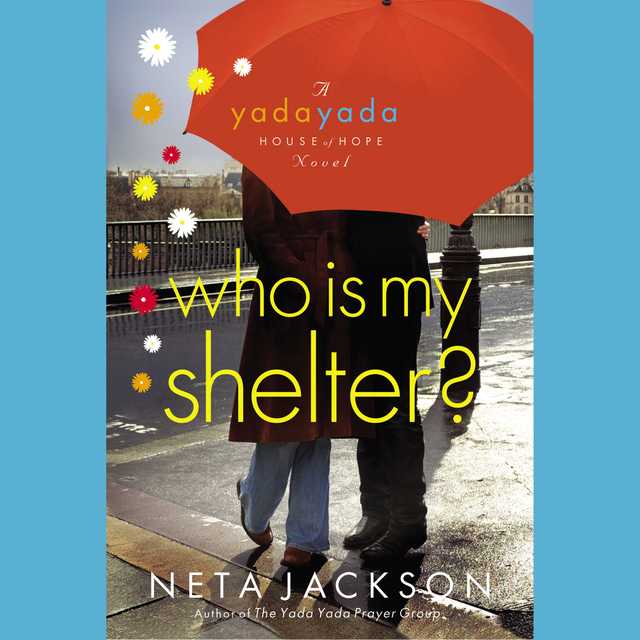 Who Is My Shelter?