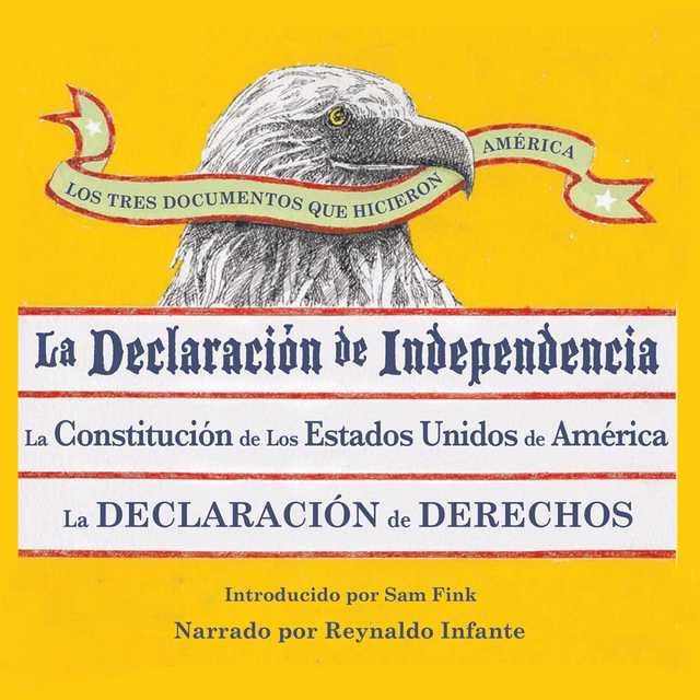 Los Tres Documentos que Hicieron America [The Three Documents That Made America, in Spanish]