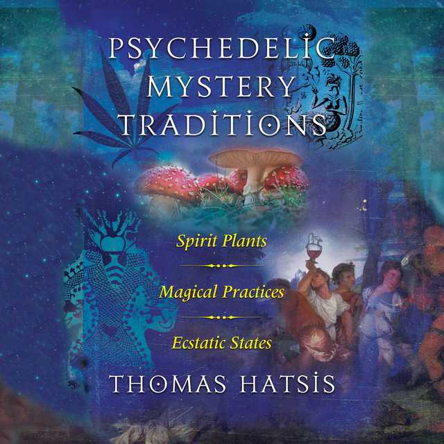 Psychedelic Mystery Traditions