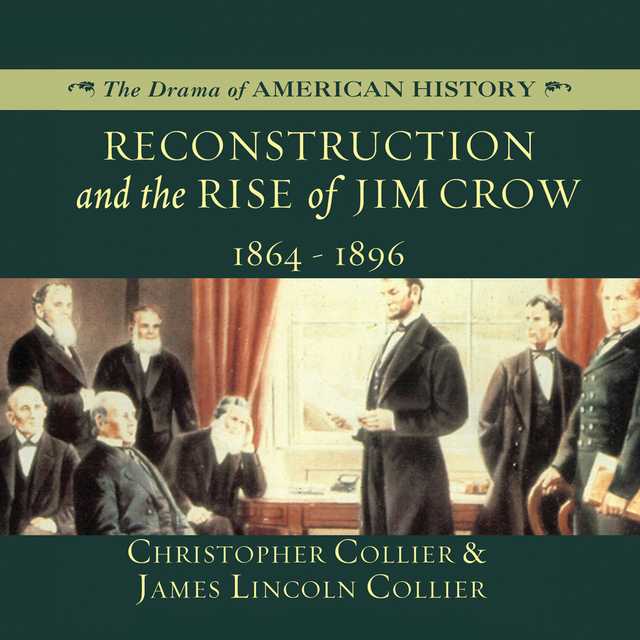 Reconstruction and the Rise of Jim Crow