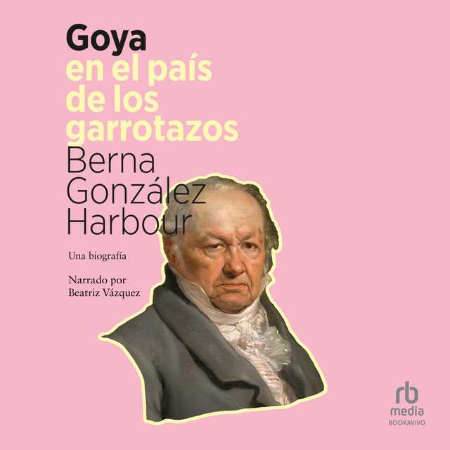 Goya en el pais de los garrotazos (Goya in the Land of Garrotes)