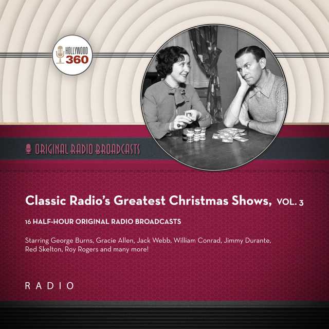 Classic Radio’s Greatest Christmas Shows, Vol. 3