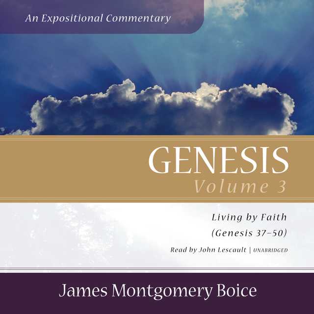 Genesis: An Expositional Commentary, Vol. 3