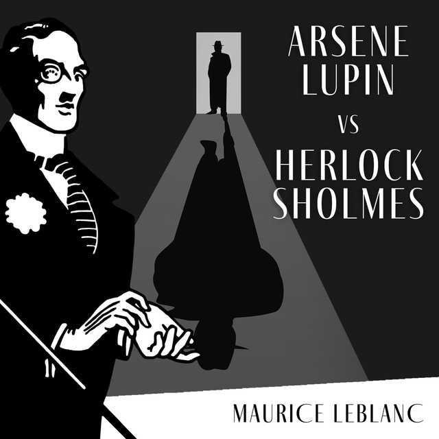 Arsene Lupin Versus Herlock Sholmes