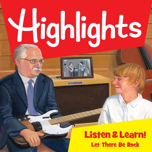 Highlights Listen & Learn!: Let There Be Rock!