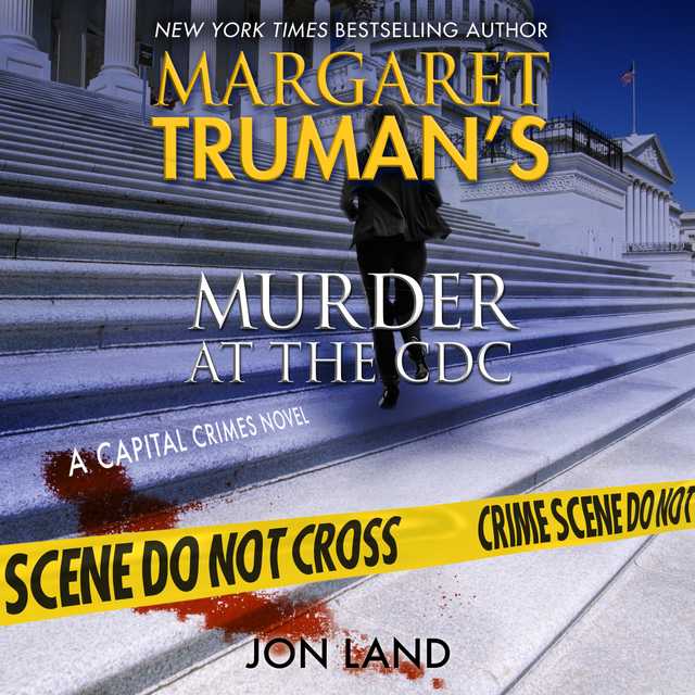 Margaret Truman’s Murder at the CDC