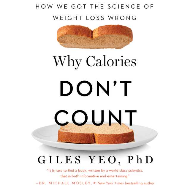 Why Calories Don’t Count