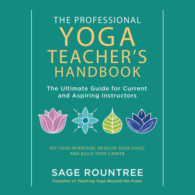 The Professional Yoga Teacher’s Handbook