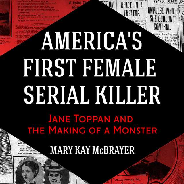America’s First Female Serial Killer