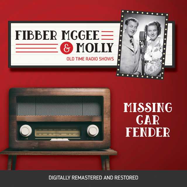 Fibber McGee and Molly: Missing Car Fender