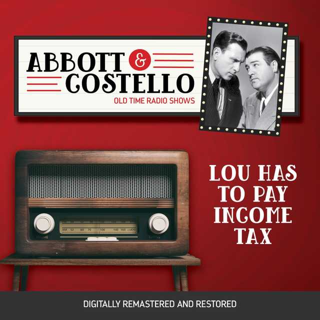 Abbott and Costello: Lou Has to Pay Income Tax