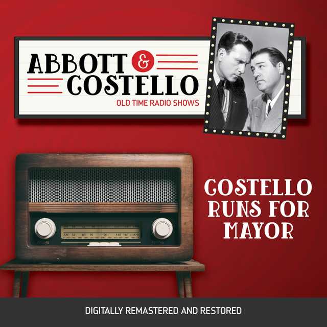 Abbott and Costello: Costello Runs For Mayor
