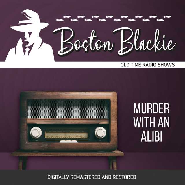 Boston Blackie: Murder With An Alibi