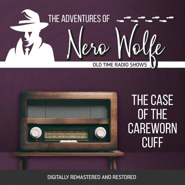 The Adventures of Nero Wolfe: The Case of the Careworn Cuff