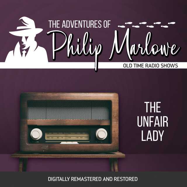 The Adventures of Philip Marlowe: The Unfair Lady