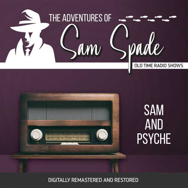 The Adventures of Sam Spade: Sam and Psyche