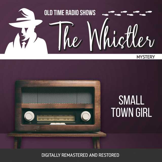 The Whistler: Small Town Girl