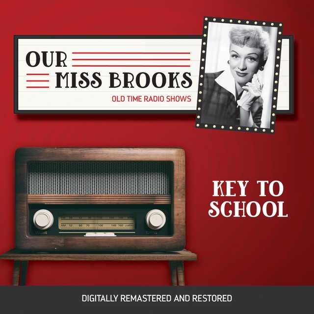 Our Miss Brooks: Key to School