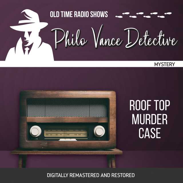 Philo Vance Detective: Roof Top Murder Case