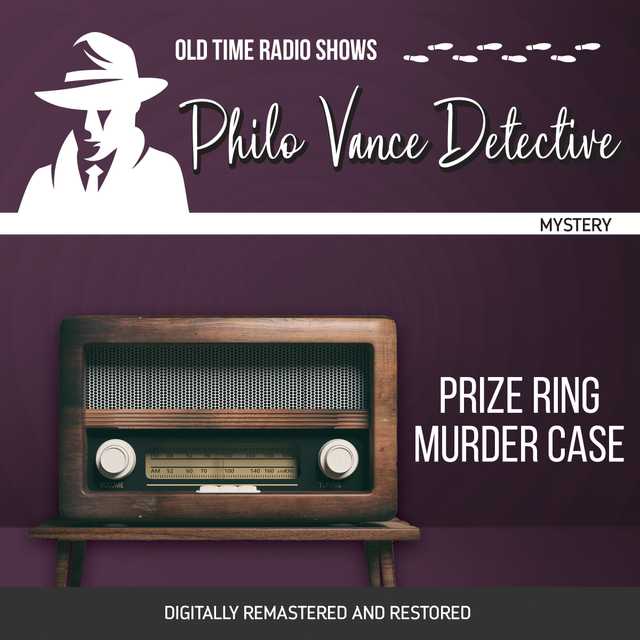 Philo Vance Detective: Prize Ring Murder Case