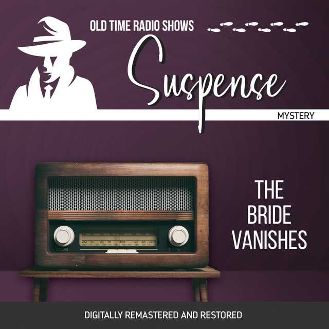 Suspense: The Bride Vanishes