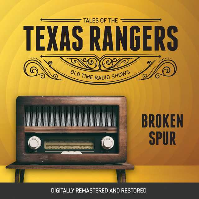 Tales of the Texas Rangers: Broken Spur