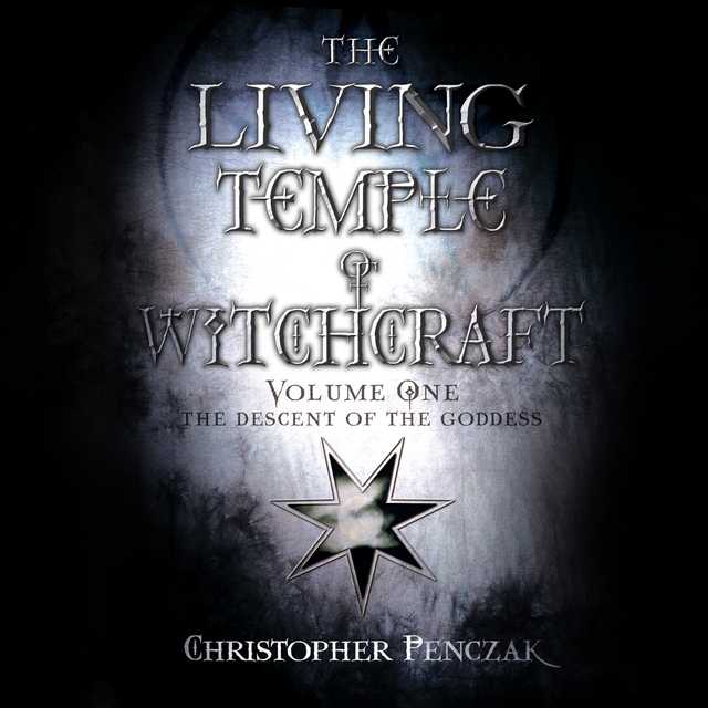 The Living Temple of Witchcraft Volume One