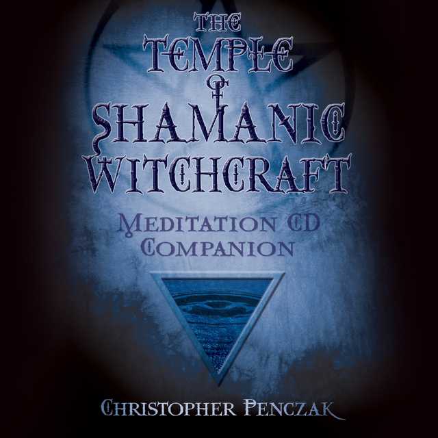 The Temple of Shamanic Witchcraft Audio Companion