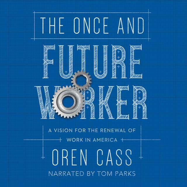 The Once and Future Worker