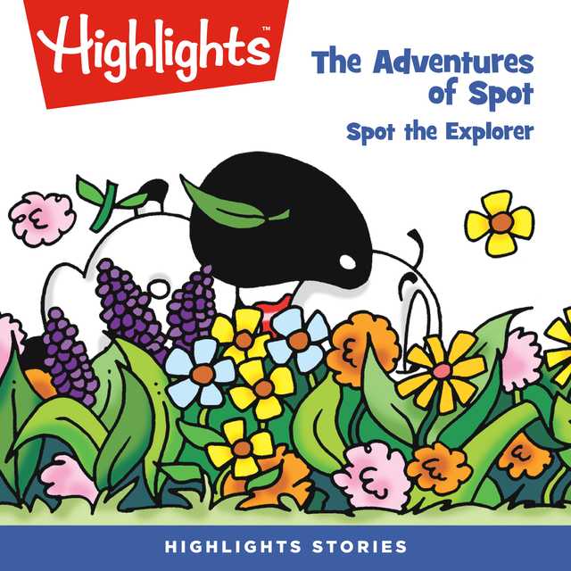 The Adventures of Spot: Spot the Explorer