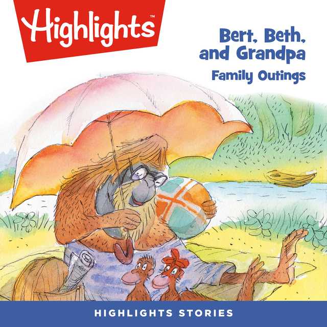 Bert, Beth, and Grandpa: Family Outings