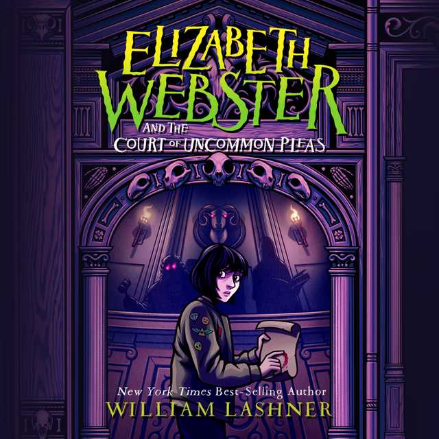 Elizabeth Webster and the Court of Uncommon Pleas byWilliam Lashner Audiobook. 17.99 USD