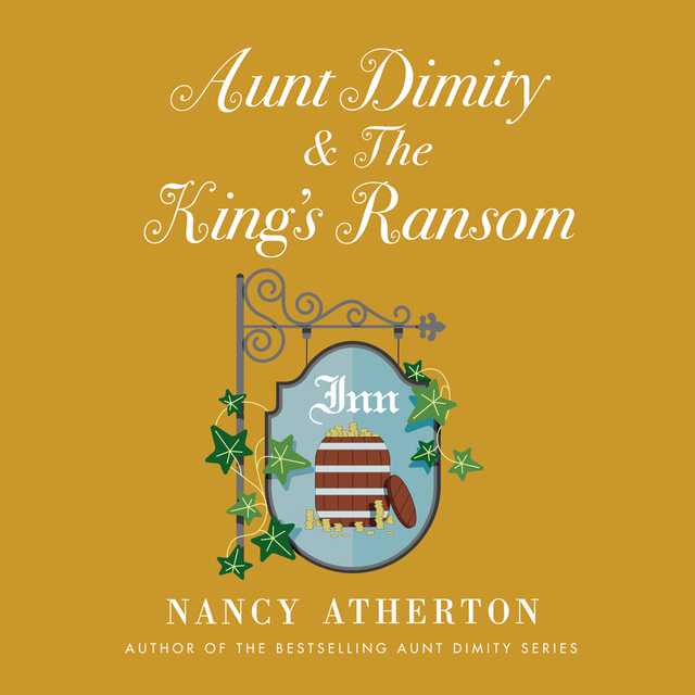 Aunt Dimity and the King’s Ransom
